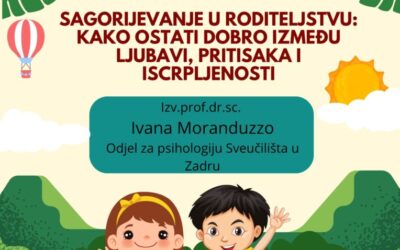SAGORIJEVANJE U RODITELJSTVU: KAKO OSTATI DOBRO IZMEĐU LJUBAVI, PRITISAKA I ISCRPLJENOSTI